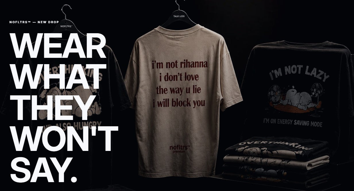 NOFLTRS Review: The Viral T-Shirt Brand Turning Internet Thoughts Into Wearable Statements